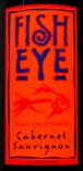Fish Eye - Cabernet Sauvignon California 0 (1.5L)